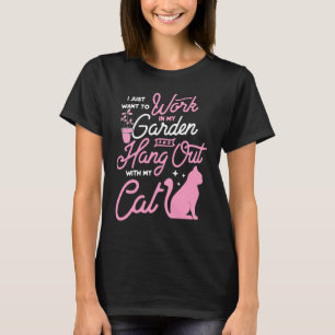 Jag Vill Bara Arbeta I Min Trädgård Och Umgås Med T Shirt