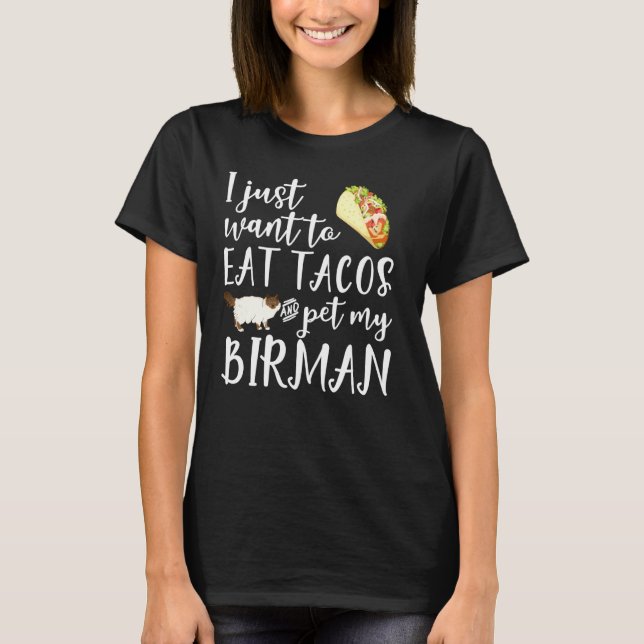 Jag vill bara äta Tacos och äta min fågelkatt Roli T Shirt (Framsida)