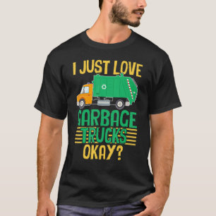 Jag vill bara återvinna Garba i Kärlek Sopor Lastb T Shirt