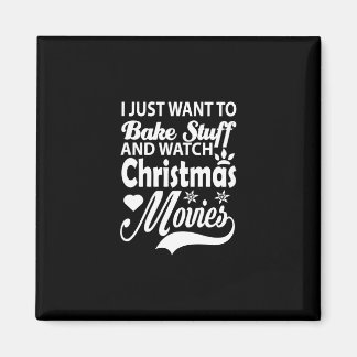 Jag vill bara baka saker och se på christmas movi magnet