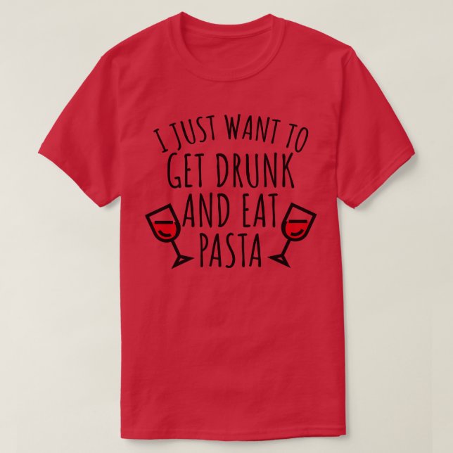 Jag vill bara bli full och äta pasta t shirt (Design framsida)