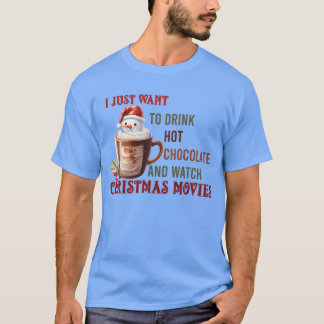 Jag vill bara dricka hett choklad och titta på fri t shirt