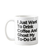 Jag vill bara dricka kaffe lusastisk