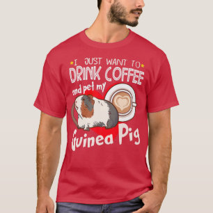 Jag vill bara dricka kaffe och äta min Guinea Gris T Shirt