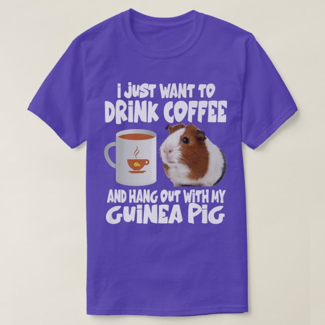 Jag vill bara dricka kaffe och hålla ut med mitt G T Shirt (Design framsida)