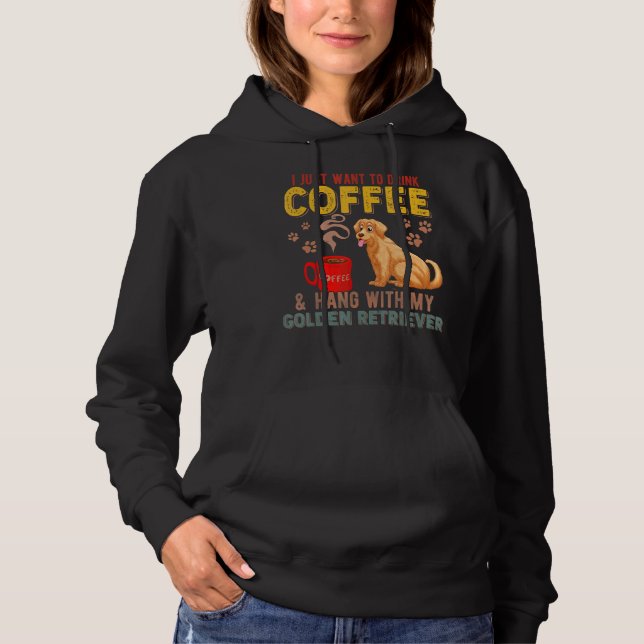 Jag vill bara dricka kaffe och lägga på min gyllen t shirt (Framsida)