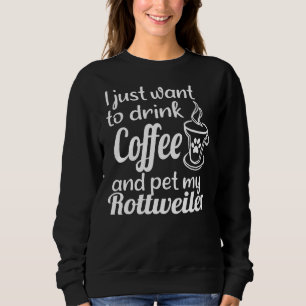 Jag vill bara dricka kaffe och Rädding min Rottwei T Shirt