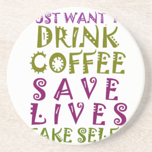 Jag vill bara dricka kaffe och ta själar underlägg sandsten