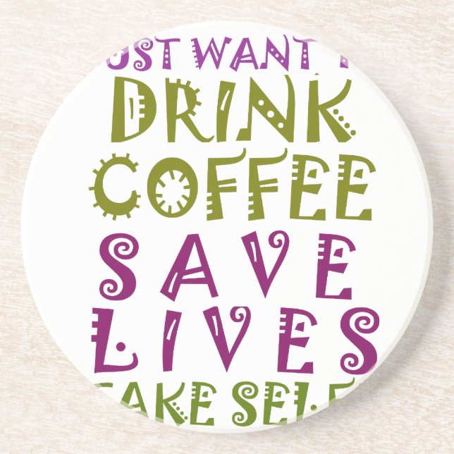 Jag vill bara dricka kaffe och ta själar underlägg sandsten (Framsidan)