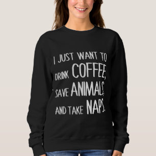 Jag vill bara dricka kaffe och ta Spara. T Shirt