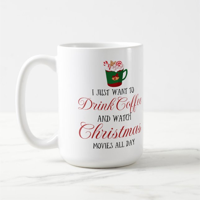 Jag vill bara dricka kaffe och titta på jul kaffemugg (Vänster)
