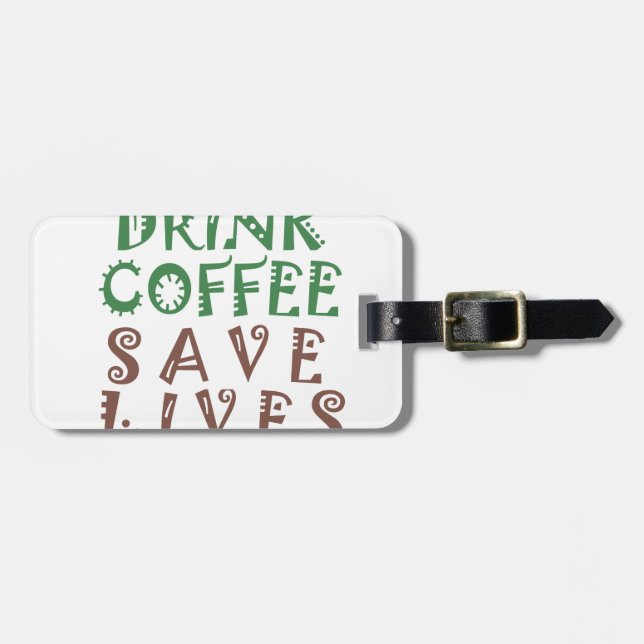 Jag vill bara dricka kaffe Spara liv och ta dig Bagagebricka (Horisontell Framsida)