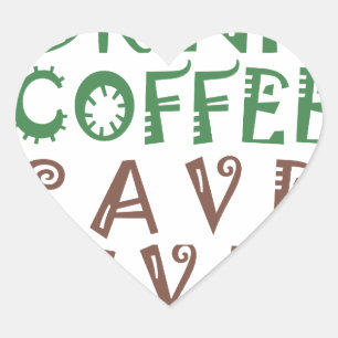 Jag vill bara dricka kaffe Spara liv och ta dig Hjärtformat Klistermärke