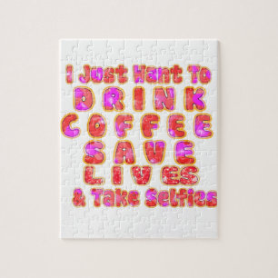 Jag vill bara dricka kaffe Spara Lives och Pussel
