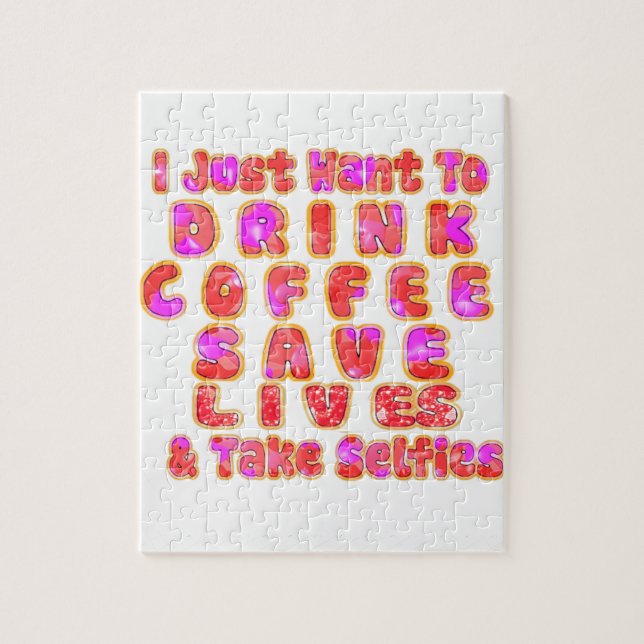 Jag vill bara dricka kaffe Spara Lives och Pussel (Vertikal)