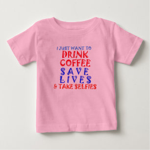 Jag vill bara dricka kaffe Spara Lives tar Selfie T-shirt