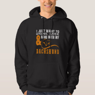 Jag vill bara dricka öl med Dachshund Hoodie