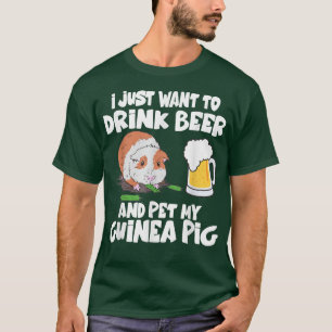 Jag vill bara dricka öl och äta min Guinea Gris T Shirt
