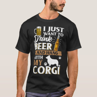 Jag vill bara dricka öl och äta mitt Corgi öl T Shirt