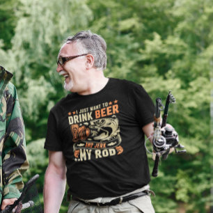 Jag vill bara dricka öl och Idiot min Rod T Shirt