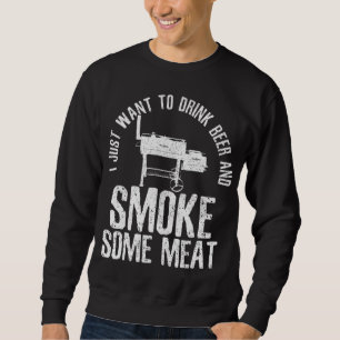 Jag vill bara dricka öl och röka lite Kött BBQ Lång Ärmad Tröja