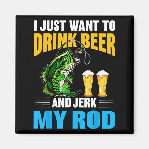 Jag Vill Bara Dricka Öl Och Rycka Min Stång Roligt Magnet