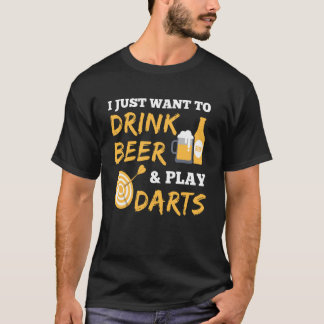Jag vill bara dricka öl och spela pilkastning Vint T Shirt