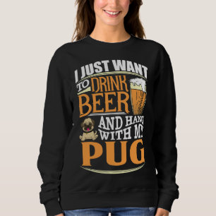 Jag vill bara dricka öl och vänta med min pug - t shirt