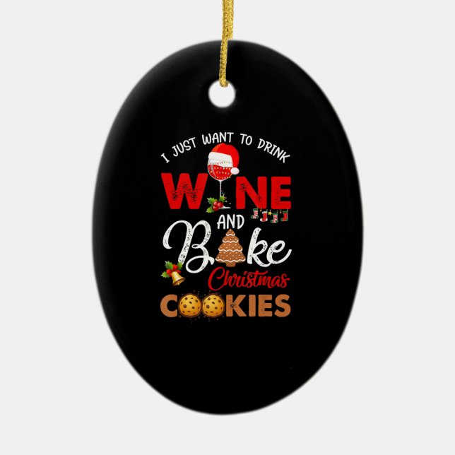 Jag vill bara dricka vin | Kakor av gräddgummi Julgransprydnad Keramik (Framsidan)