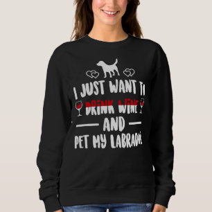 Jag vill bara dricka Vin och äta min labrador T Shirt