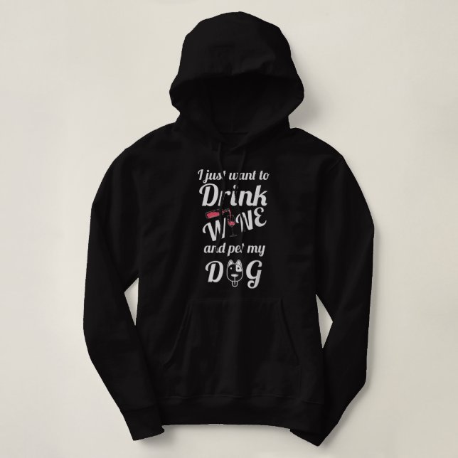 Jag vill bara dricka Vin och hålla Hund T-Shirt (Design framsida)