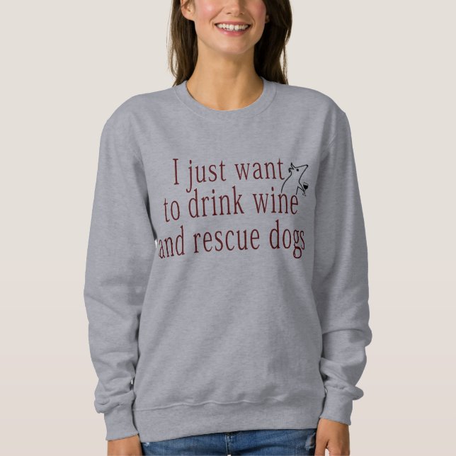 Jag vill bara dricka Vin och Rädding Hundar T Shirt (Framsida)