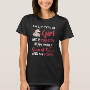 Jag vill bara dricka Vin och rida min häst T Shirt