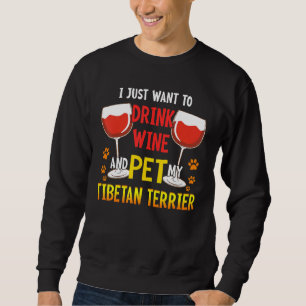 Jag vill bara dricka Vin Pet min tibetanska terrie Lång Ärmad Tröja