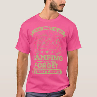 Jag vill bara gå till Camping Funny Camp Quote för T Shirt