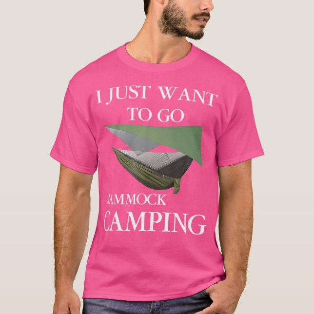 Jag vill bara gå till Hammock Camping T Shirt (Framsida)
