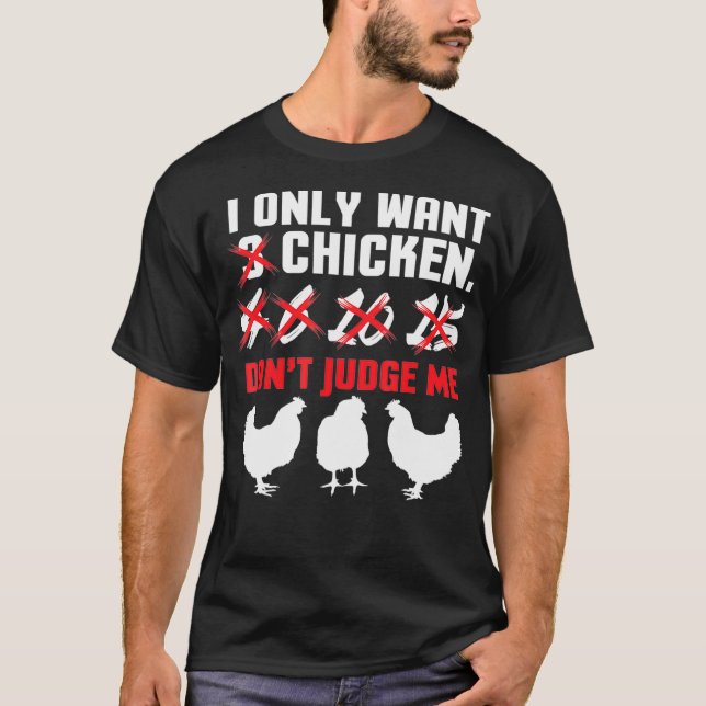 Jag vill bara ha 3 chickens ynka chickuppodlardesi t shirt (Framsida)