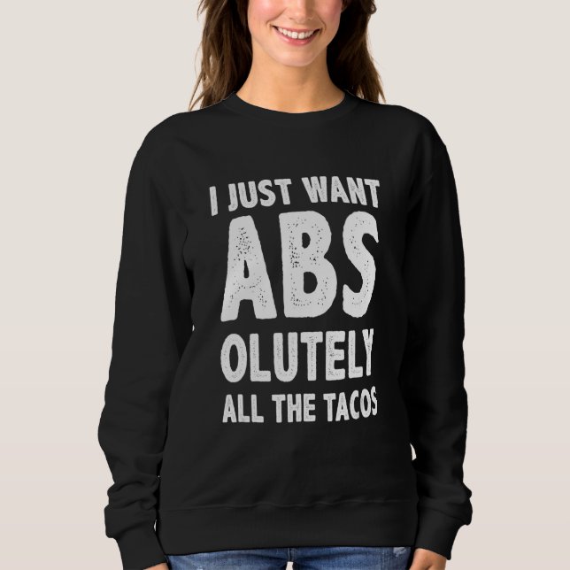 Jag vill bara ha Abs Taco T Shirt (Framsida)