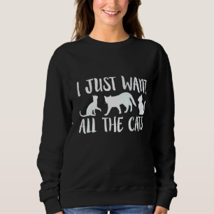 Jag vill bara ha alla katter humoriserade t shirt