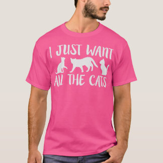 Jag vill bara ha alla katter Lover Lover-funny hum T Shirt