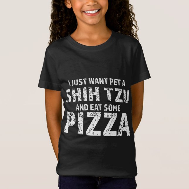 Jag vill bara ha en skih tzu hund och äta pizza t shirt (Framsida)