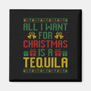 Jag vill bara ha en Tequila Julafton-drinkin. Magnet