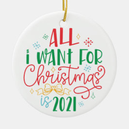 Jag vill bara ha jul 2021!Keramisk prydnadsföremål Julgransprydnad Keramik
