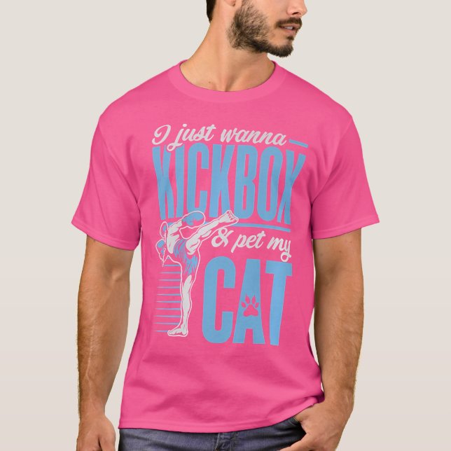 Jag vill bara ha Kickbox. T Shirt (Framsida)