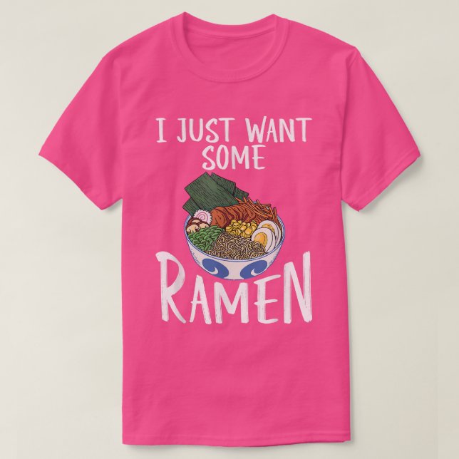 Jag vill bara ha Ramen. T Shirt (Design framsida)
