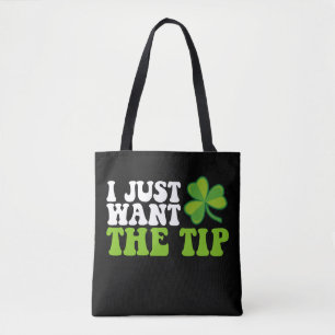 Jag Vill Bara Ha Spetsen Shamrock St Patrick's Day Tygkasse