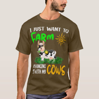 Jag vill bara hala upp och haka ut med mina kor. t shirt