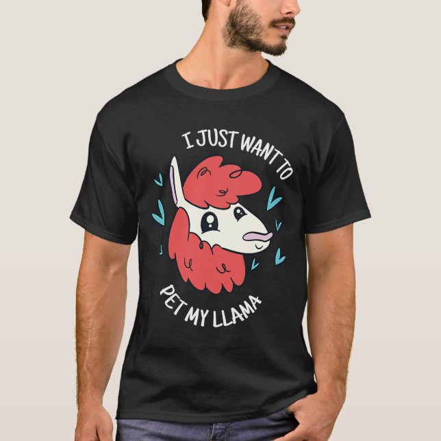 Jag vill bara hålla min Llama Cute Llama-present T Shirt (Framsida)