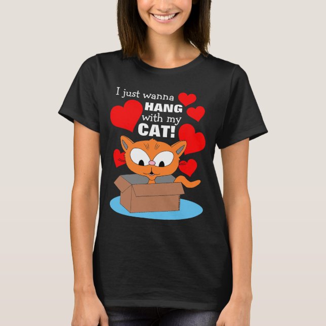 Jag vill bara hänga med min katt! Ginger Kattunge T Shirt (Framsida)