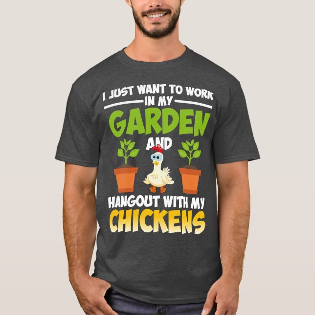 Jag vill bara jobba i min Garden och hänga med T Shirt (Framsida)